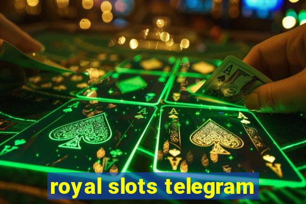 royal slots telegram